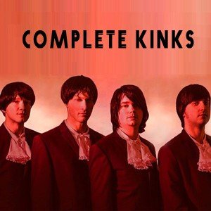 (The Kinks) Complete Kinks The Kinks Tribute Band West Yorkshire